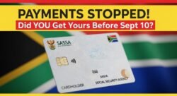 SASSA Grant Suspension Alert: Payments Stopped Before Sept 10